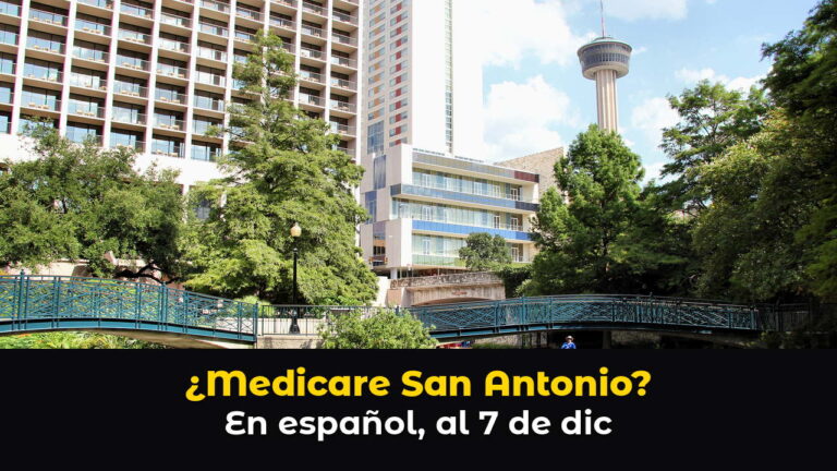 El River Walk de San Antonio con barcas y el Tower of the Americas al fondo bajo un cielo azul, con el texto: ¿Medicare San Antonio? En español, al 7 de dic.