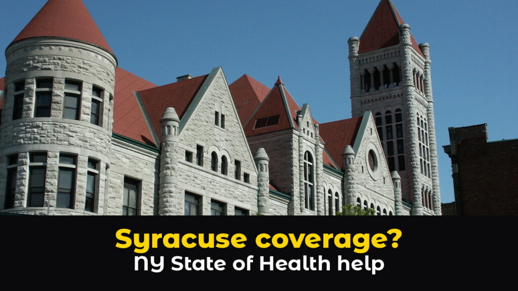 Syracuse City Hall, a gray stone building with red cone-shaped roofs, turrets, and a tall clock tower, under a clear blue sky, above hook text: Syracuse coverage? NY State of Health help.