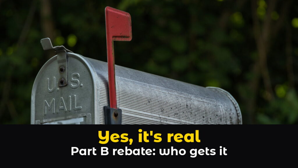 Weathered metal mailbox with its red flag raised against dark green trees, above hook text: Yes, it's real. Part B rebate: who gets it.