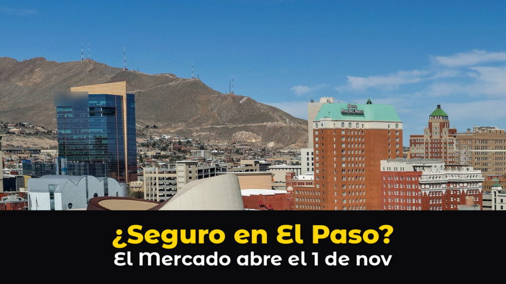 El centro de El Paso, Texas, con un edificio de vidrio azul, un hotel histórico de ladrillo rojo con techo verde y otros edificios, frente a la montaña Franklin bajo un cielo azul, con el texto: ¿Seguro en El Paso? El Mercado abre el 1 de nov.