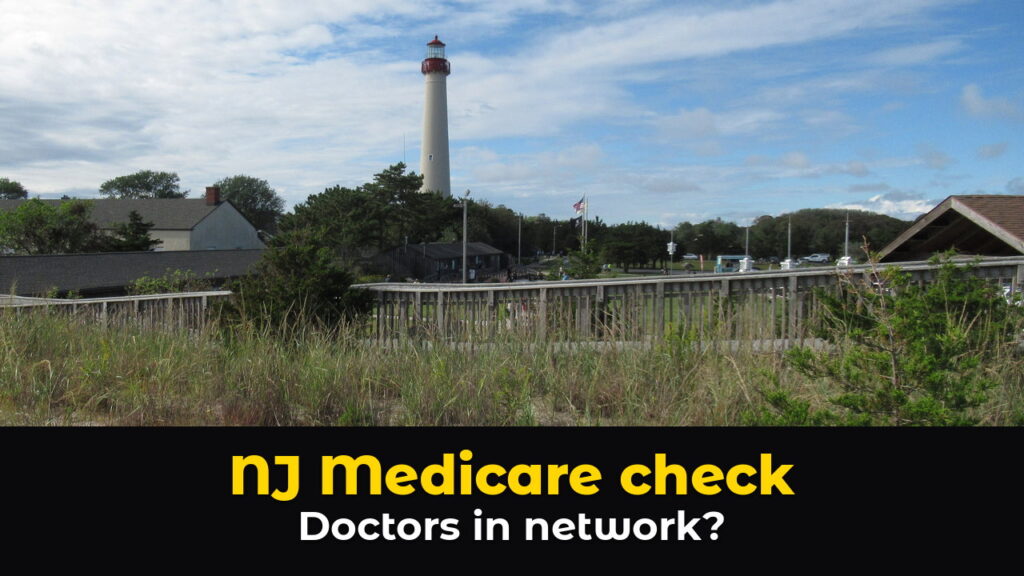 The white Cape May Lighthouse, topped in red, rising above dune grass, a wooden boardwalk fence, and green trees at Cape May Point, New Jersey, under a blue sky with streaks of white cloud, above hook text: NJ Medicare check. Doctors in network?