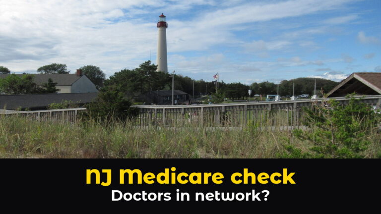 The white Cape May Lighthouse, topped in red, rising above dune grass, a wooden boardwalk fence, and green trees at Cape May Point, New Jersey, under a blue sky with streaks of white cloud, above hook text: NJ Medicare check. Doctors in network?