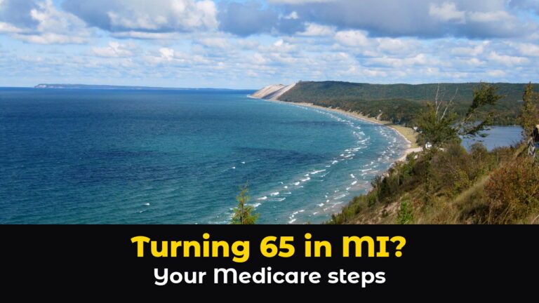 Blue green Lake Michigan waves rolling onto a long curving sandy shoreline below the wooded bluffs of Sleeping Bear Dunes, Michigan, with white clouds in a blue sky, above hook text: Turning 65 in MI? Your Medicare steps.