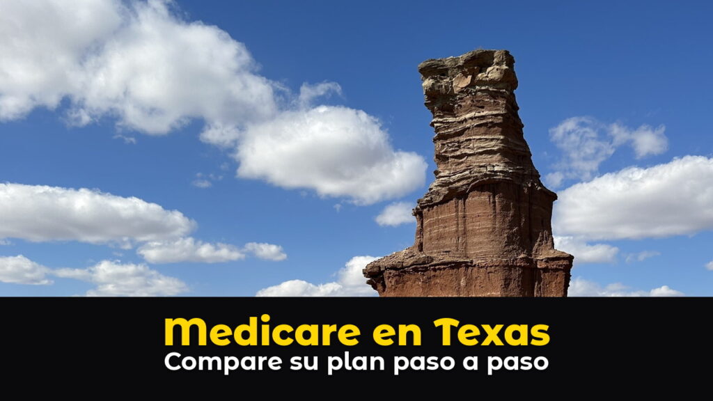 La formación de roca El Faro en el cañón de Palo Duro, Texas, una alta columna de roca roja y beige sobre el borde del cañón, con un cielo azul y nubes blancas, con el texto: Medicare en Texas. Compare su plan paso a paso.